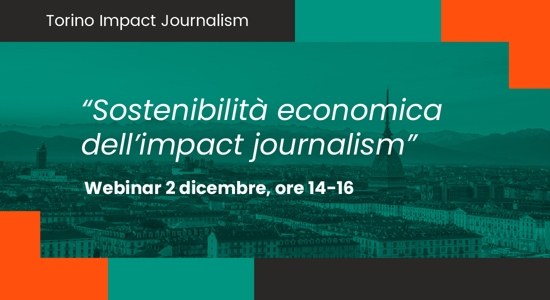 Webinar “Sostenibilità economica dell’impact journalism”